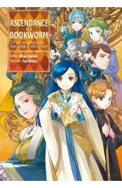Ascendance of a Bookworm: Part 5 Volume 6 (Light Novel) - Miya Kazuki