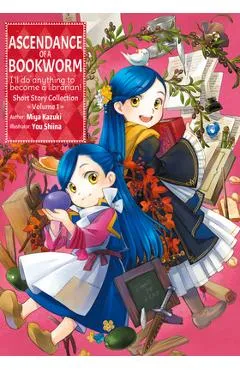 Ascendance of a Bookworm: Short Story Collection Volume 1 - Miya Kazuki