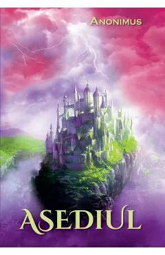 Asediul - Anonimus