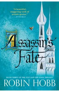 Assassin's Fate: Book Three of the Fitz and the Fool Trilogy - Robin Hobb