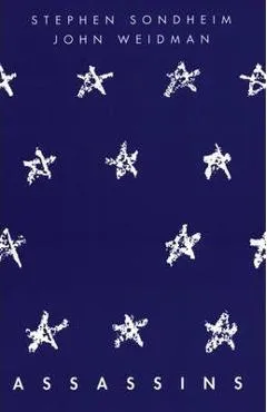 Assassins - Stephen Sondheim