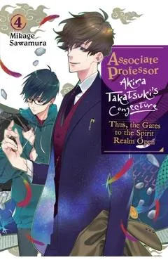Associate Professor Akira Takatsuki's Conjecture, Vol. 4 (Light Novel): Volume 4 - Mikage Sawamura