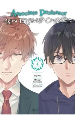 Associate Professor Akira Takatsuki's Conjecture, Vol. 4 (Manga): Volume 4 - Mikage Sawamura
