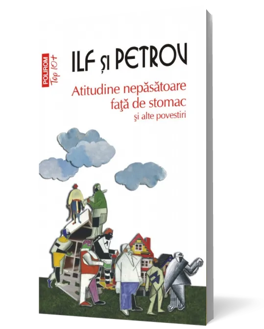 Atitudine nepasatoare fata de stomac si alte povestiri