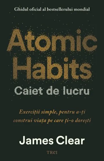 Atomic Habits. Caiet de lucru