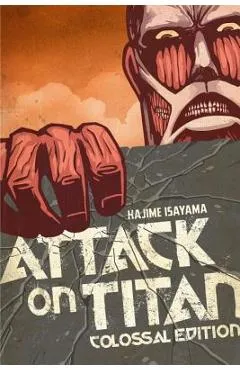 Attack on Titan: Colossal Edition, Volume 1 - Hajime Isayama