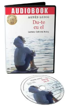 Audiobook. Du-te cu el - Agnes Ledig