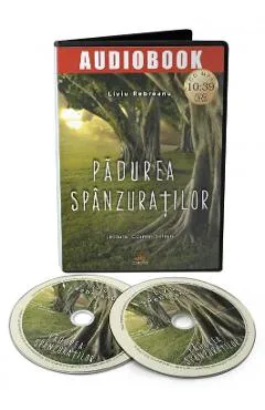 Audiobook. Padurea spanzuratilor - Liviu Rebreanu
