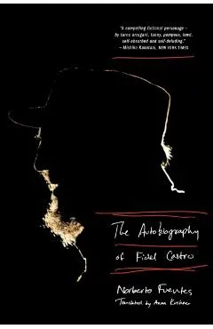 Autobiography of Fidel Castro - Norberto Fuentes