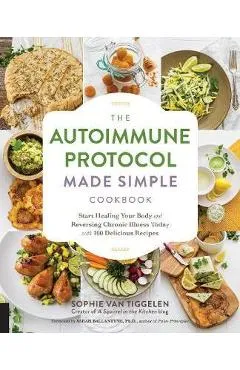 Autoimmune Protocol Made Simple Cookbook