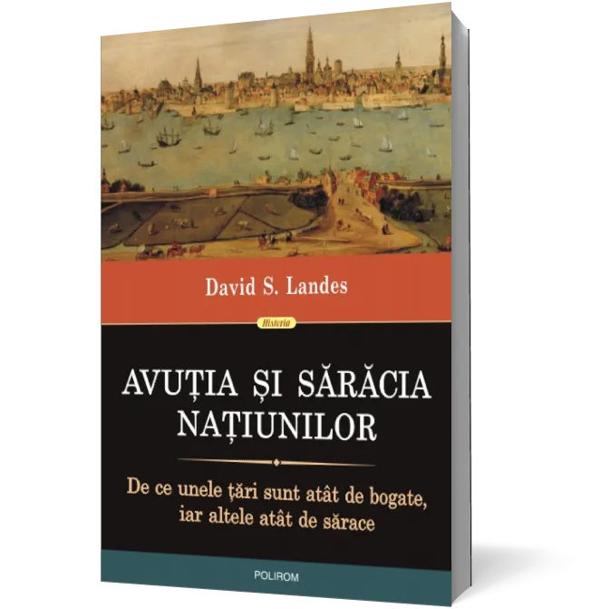 Avuția și sărăcia națiunilor. De ce unele țări sunt atât de bogate, iar altele atât de sărace