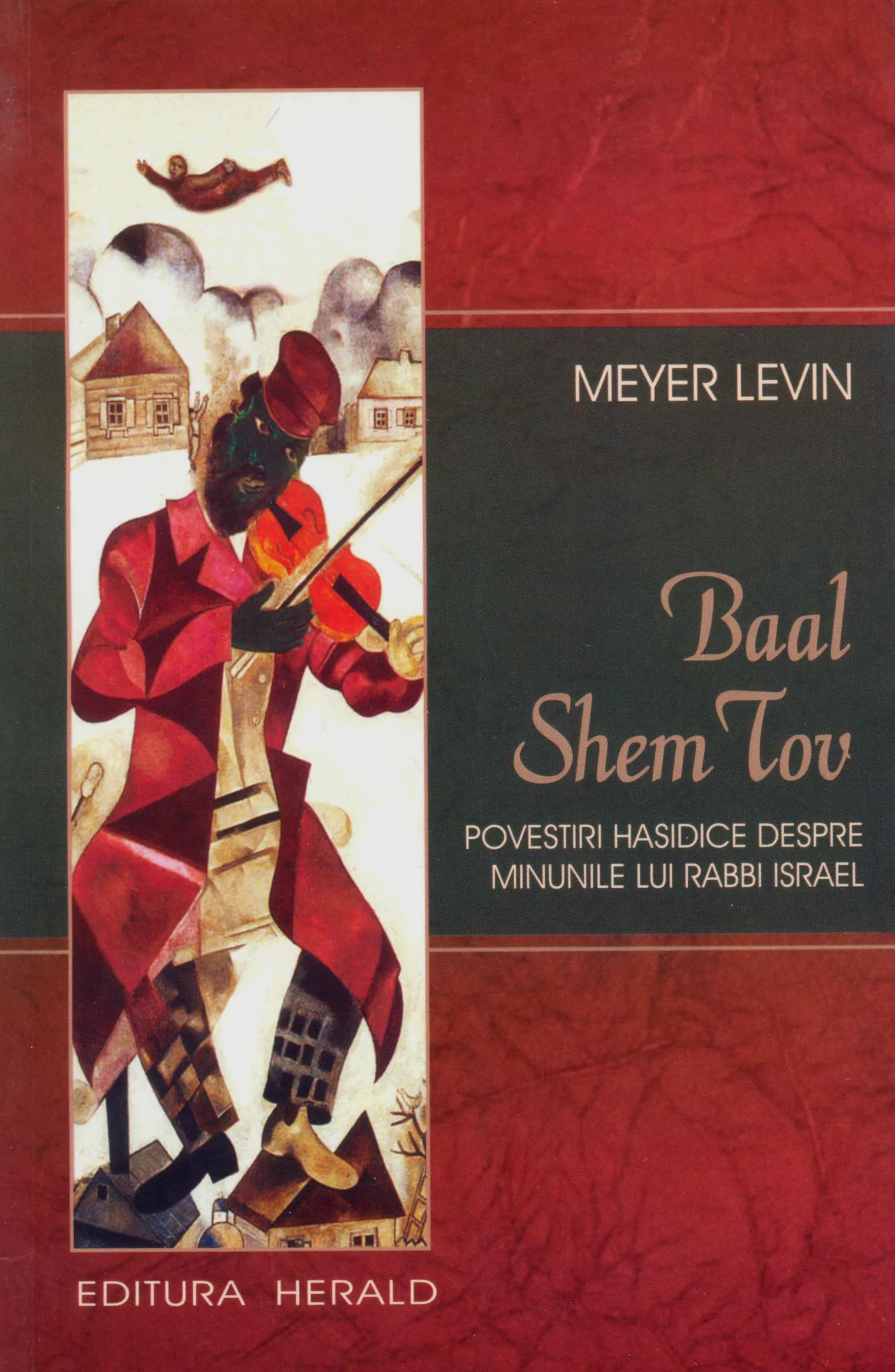 Baal Shem Tov. Povestiri hasidice despre minunile lui Rabbi Israel