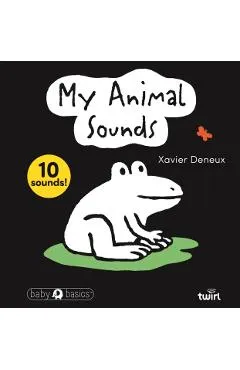 Baby Basicstm: My Animal Sounds - Xavier Deneux