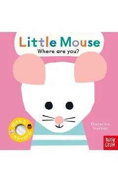 Baby Faces: Little Mouse, Where Are You? - Ekaterina Trukhan