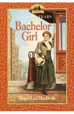 Bachelor Girl - Roger Lea Macbride