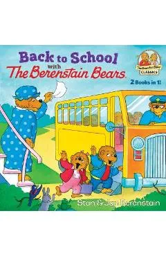 Back to School with the Berenstain Bears - Stan Berenstain