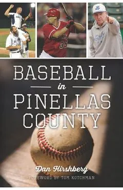 Baseball in Pinellas County - Dan Hirshberg