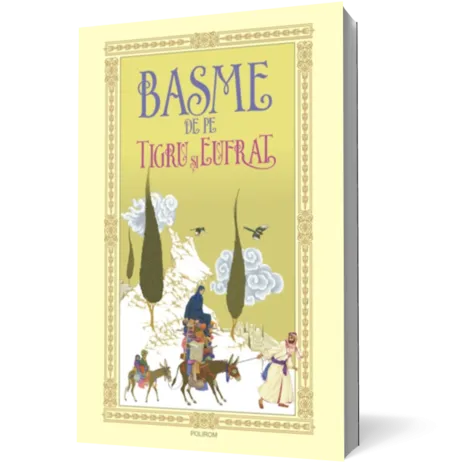 Basme de pe Tigru şi Eufrat