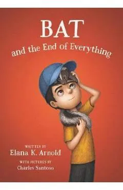 Bat and the End of Everything