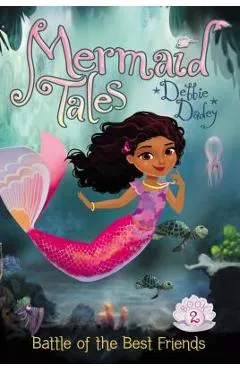 Battle of the Best Friends - Debbie Dadey