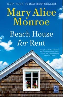 Beach House for Rent - Mary Alice Monroe