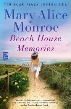 Beach House Memories - Mary Alice Monroe