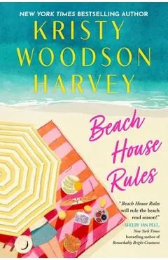 Beach House Rules - Kristy Woodson Harvey