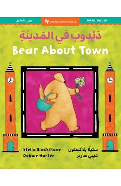 Bear about Town (Bilingual Arabic & English) - Stella Blackstone