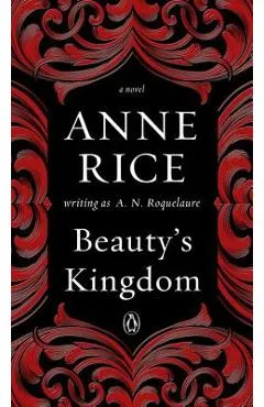 Beauty's Kingdom - A. N. Roquelaure