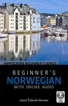 Beginner's Norwegian with Online Audio - Ziūkaite-hansen Laura