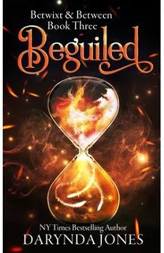 Beguiled: A Paranormal Women's Fiction Novel (Betwixt and Between Book Three) - Darynda Jones