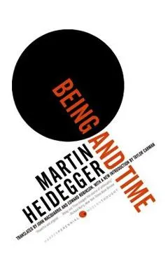 Being and Time - Martin Heidegger