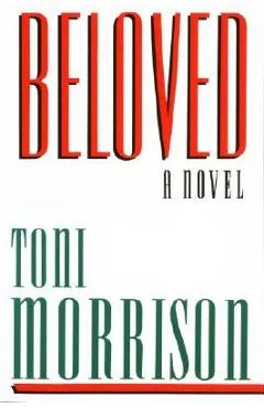 Beloved - Toni Morrison