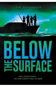 Below the Surface - Tim Shoemaker