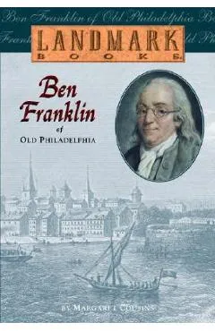 Ben Franklin of Old Philadelphia - Margaret Cousins