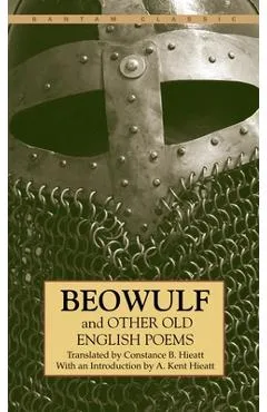 Beowulf and Other Old English Poems - Constance Hieatt