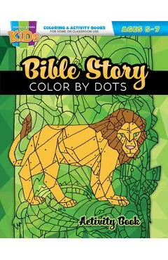 Bible Story Color by Dots: Activity Book -