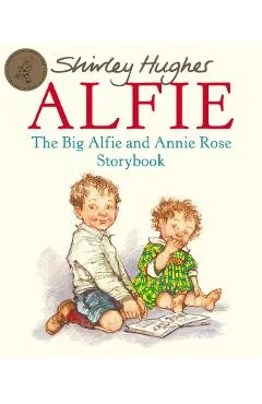 Big Alfie And Annie Rose Storybook - Shirley Hughes