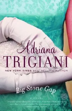 Big Stone Gap - Adriana Trigiani
