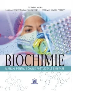 Biochimie. Manual pentru scolile postliceale sanitare