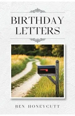 Birthday Letters - Ben Honeycutt