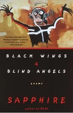 Black Wings & Blind Angels: Poems -