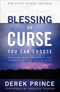 Blessing or Curse - Derek Prince