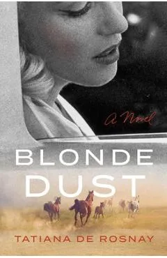 Blonde Dust - Tatiana De Rosnay