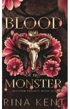 Blood of My Monster: Special Edition Print - Rina Kent