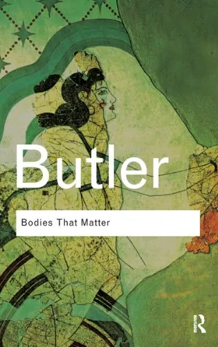 Bodies That Matter: On the Discursive Limits of Sex |  Judith Butler