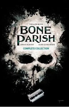 Bone Parish Complete Collection - Cullen Bunn