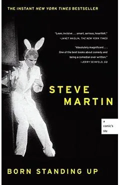 Born Standing Up: A Comic's Life - Steve Martin
