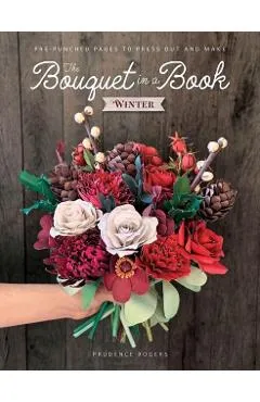 Bouquet in a Book: Winter - Prudence (freelance Designer) Rogers