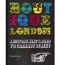 Boutique London: A History: King's Road to Carnaby Street  | Richard K. Lester